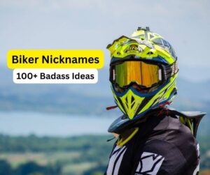 Biker Nicknames Ideas List