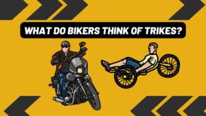 What Do Bikers Think Of Trikes