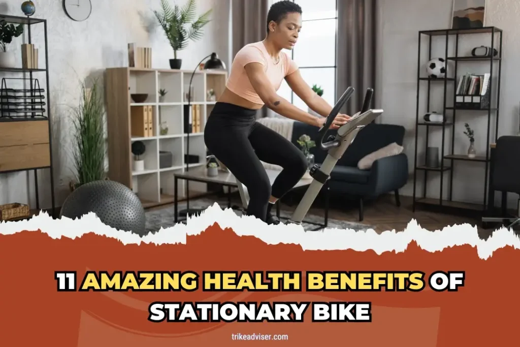 11 Amazing Health Benefits of Stationary Bike