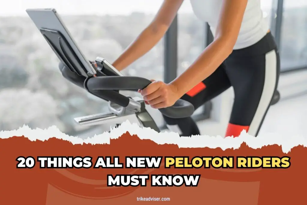 20 Things all New Peloton Riders must know
