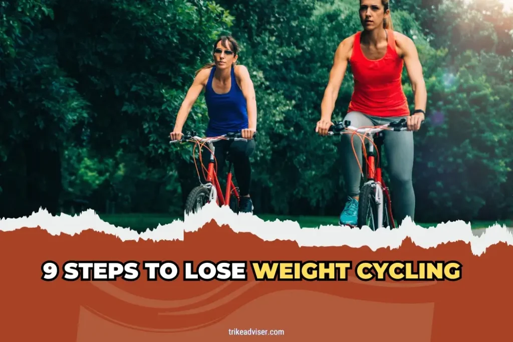 9 Steps to Lose Weight Cycling