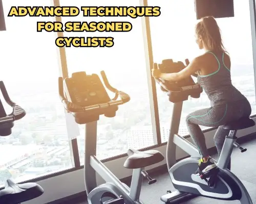 Advanced Techniques for Seasoned Cyclists