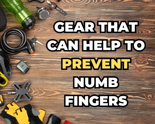 Gear That Can Help to Prevent Numb Fingers