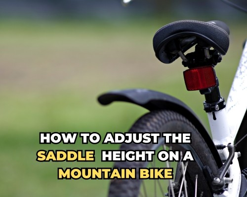 How to Adjust the Saddle Height on a Mountain Bike