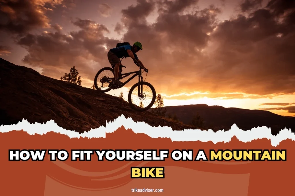 How to Fit Yourself on a Mountain Bike