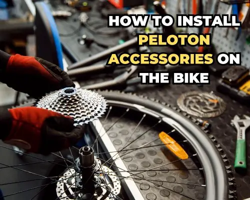 How to install peloton accessories on the bike – Fast Setup Tips