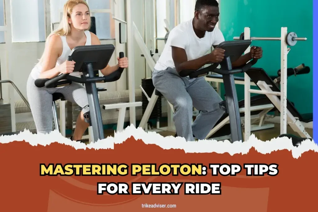 Mastering Peloton: Top Tips for Every Ride
