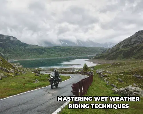 Mastering Wet Weather Riding Techniques