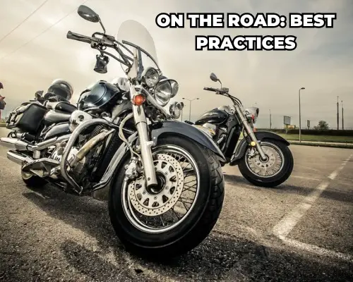 On the Road: Best Practices