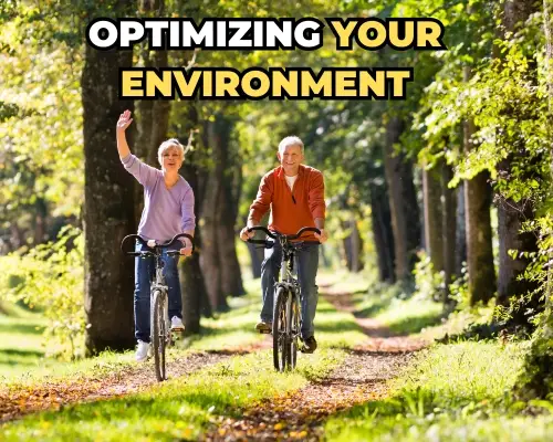 Optimizing Your Environment