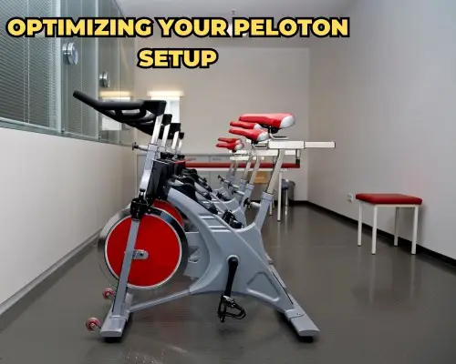 Optimizing Your Peloton Setup