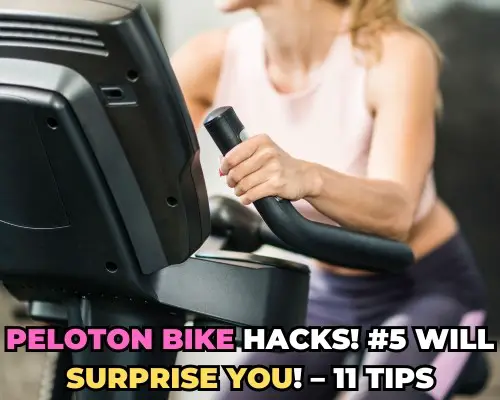 Peloton Bike Hacks! #5 Will Surprise You! – 11 Tips