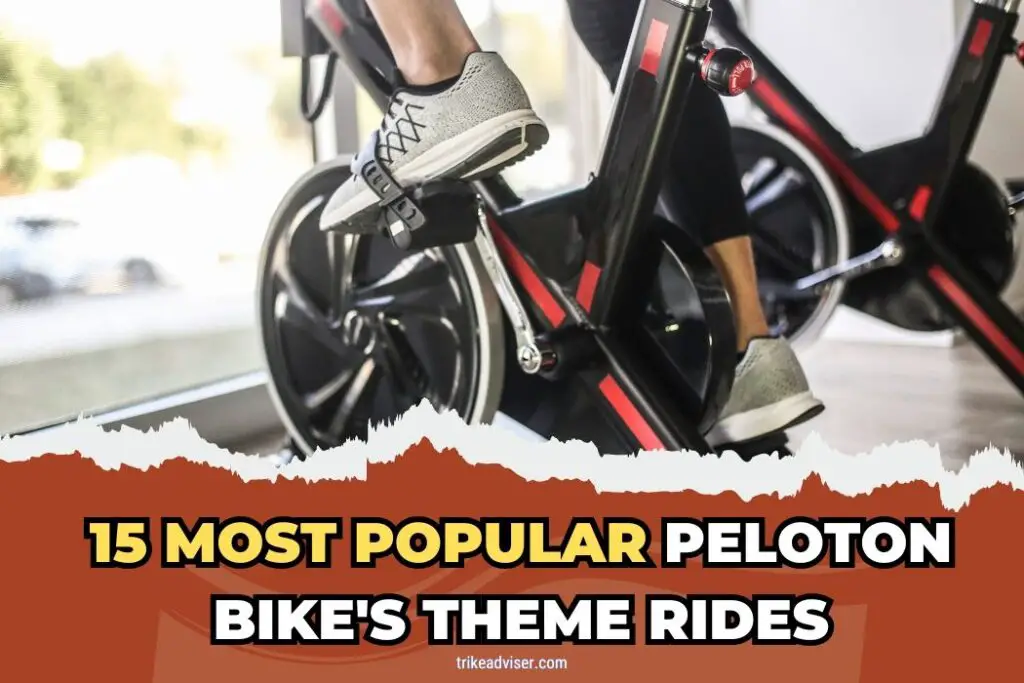 15 Most Popular Peloton Bike's Theme Rides