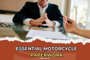 5 Essential Motorcycle Paperwork You NEED Before Selling