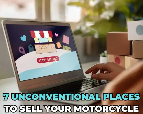 7 Unconventional Places to Sell Your Motorcycle and Reach NEW Buyers