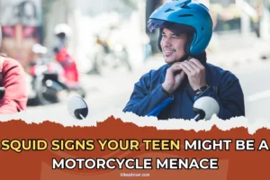 9 SQUID Signs Your Teen Might Be a Motorcycle Menace - Parents Beware!