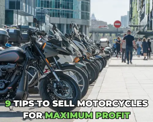 9 Tips to Sell Motorcycle for Maximum Profit - Price it Right, Sell it Fast!