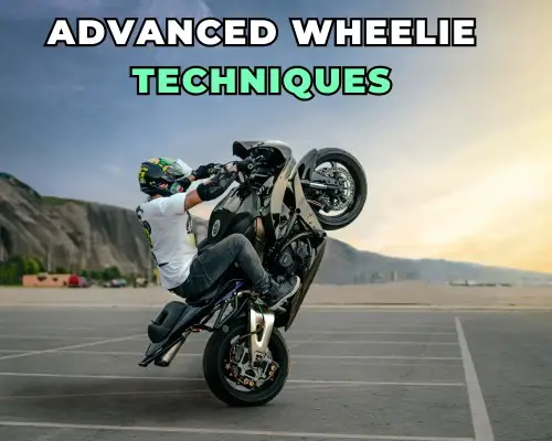 Advanced Wheelie Techniques