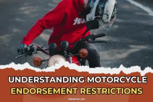 Any Age, Any Bike? Understanding Motorcycle Endorsement Restrictions