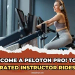 Become a Peloton PRO! Top-Rated Instructor Rides