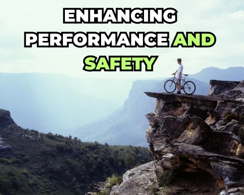 Enhancing Performance and Safety