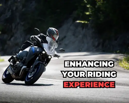 Enhancing Your Riding Experience