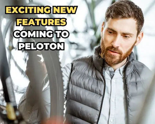 Exciting New Features Coming to Peloton - Level Up Your Rides