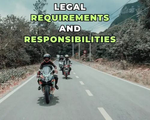 Legal Requirements and Responsibilities