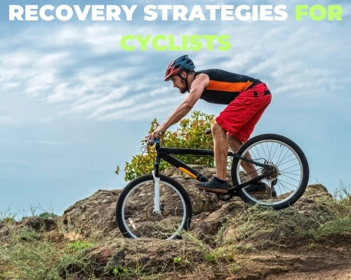 Recovery Strategies for Cyclists