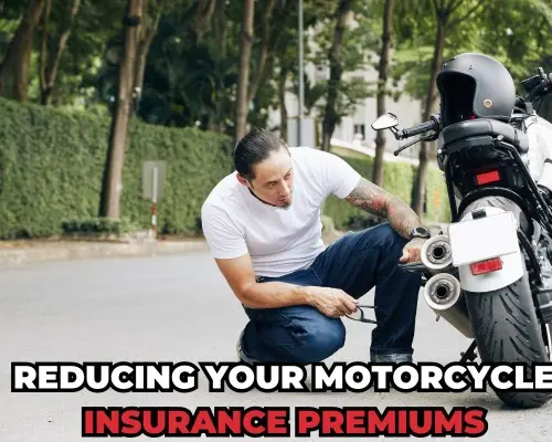 Reducing Your Motorcycle Insurance Premiums