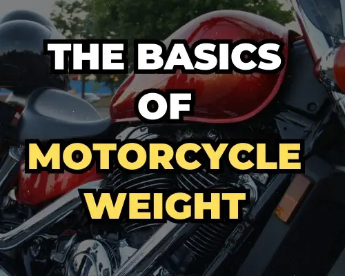 The Basics of Motorcycle Weight