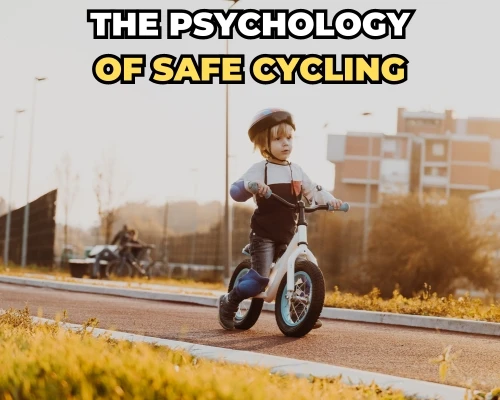 The Psychology of Safe Cycling