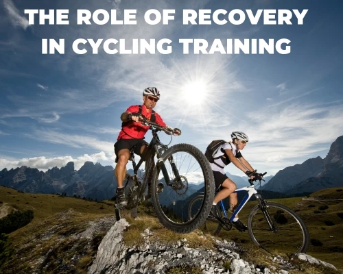 The Role of Recovery in Cycling Training