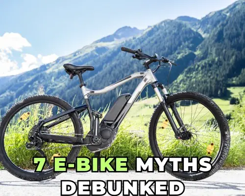 7 E-bike myths debunked