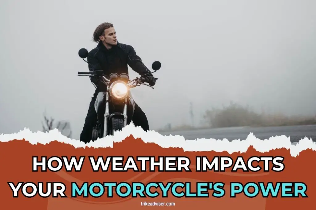 How Weather Impacts Your Motorcycle's Power