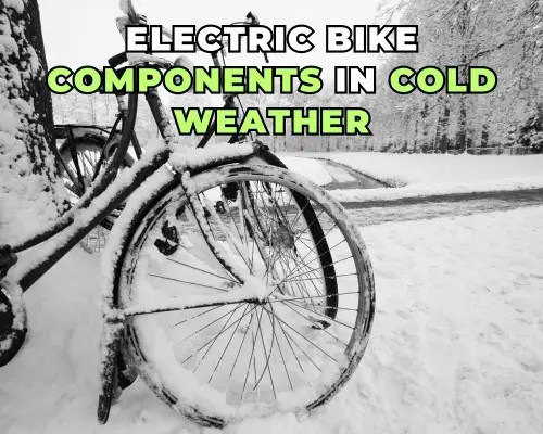 Understanding Electric Bike Components in Cold Weather