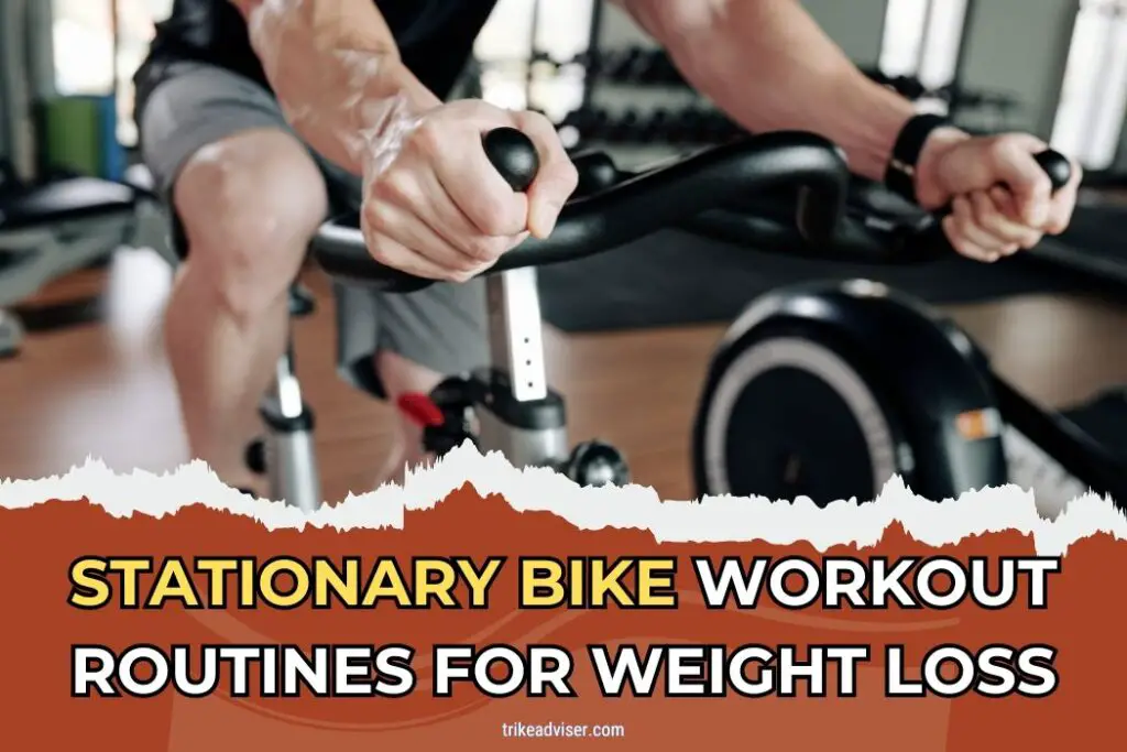 Stationary Bike Workout Routines for Weight Loss