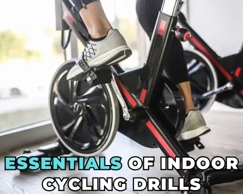 The Essentials of Indoor Cycling Drills