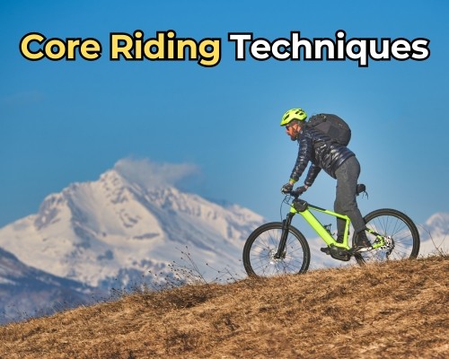 Core Riding Techniques to improve mountain biking