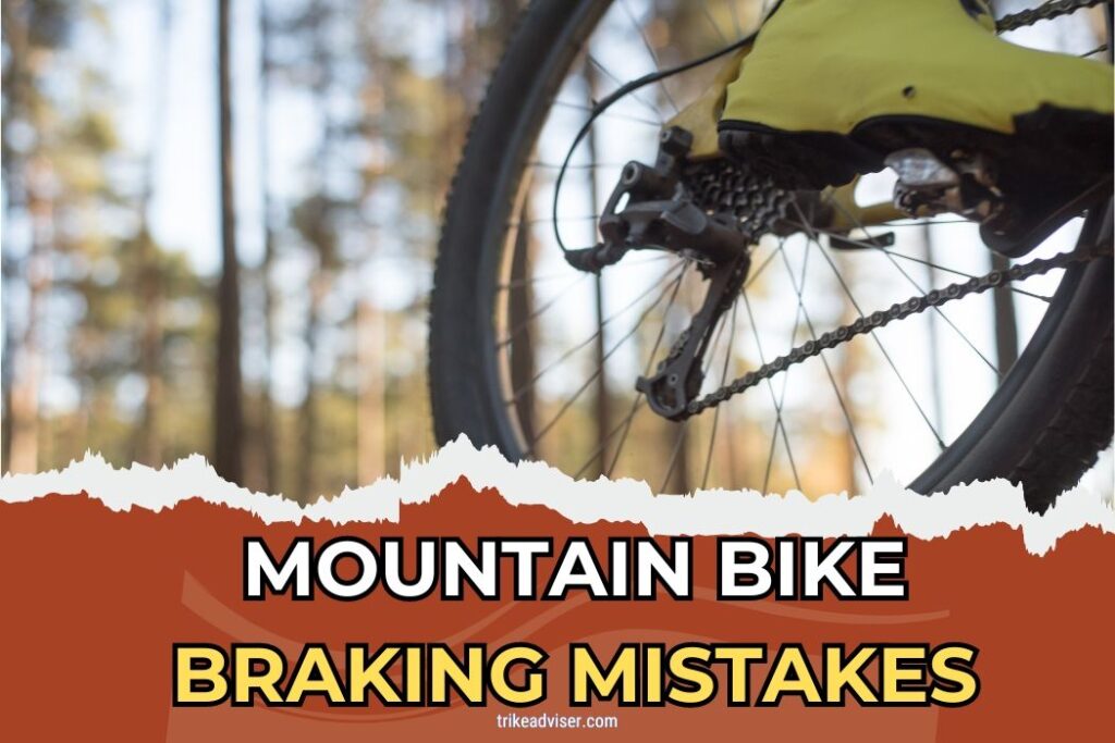 Mountain Bike Braking Mistakes