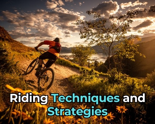 Riding Techniques and Strategies for XC Mountain Biker